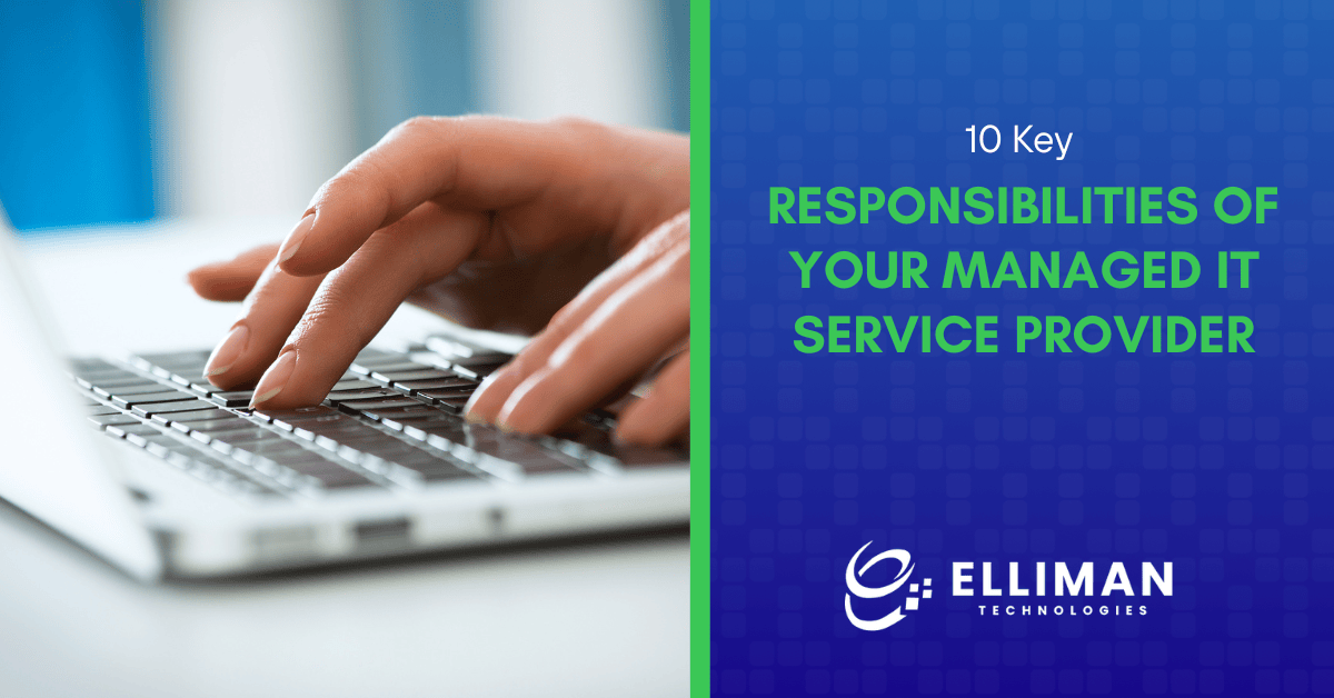 10 Key Responsibilities of Your Managed IT Service Provider