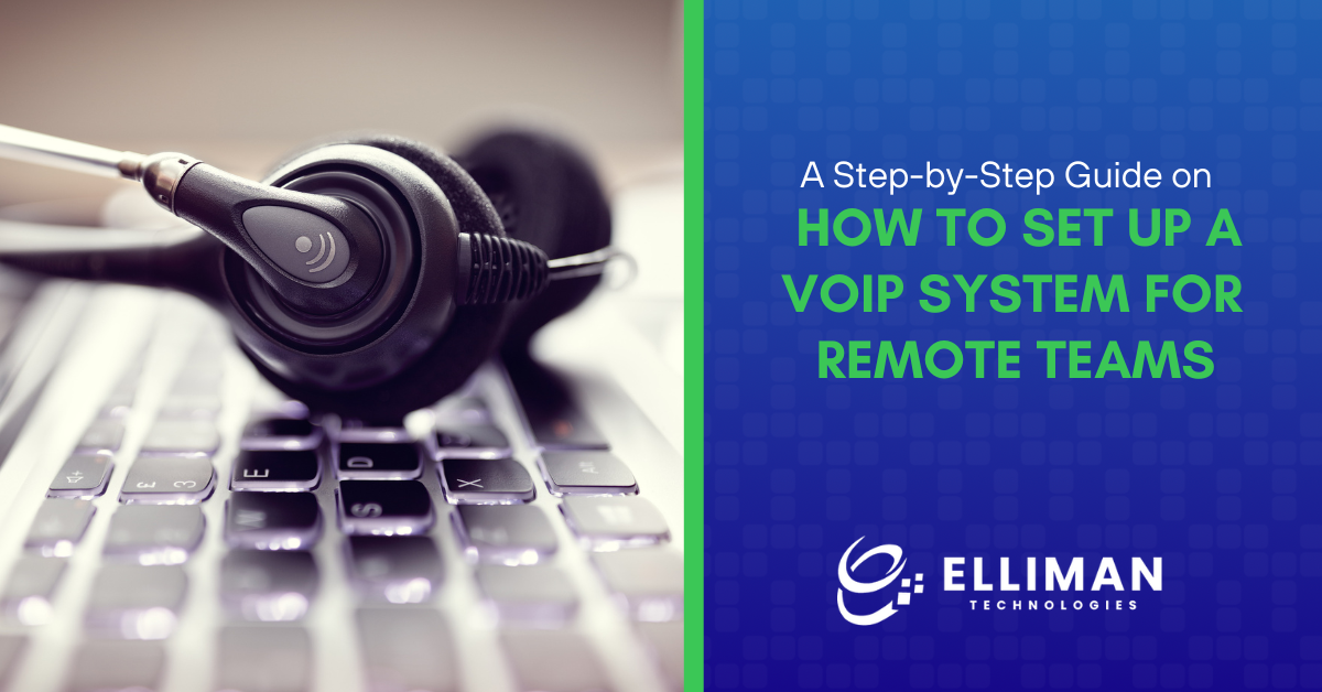 A Step-by-Step Guide on How to Set Up a VoIP System for Remote Teams