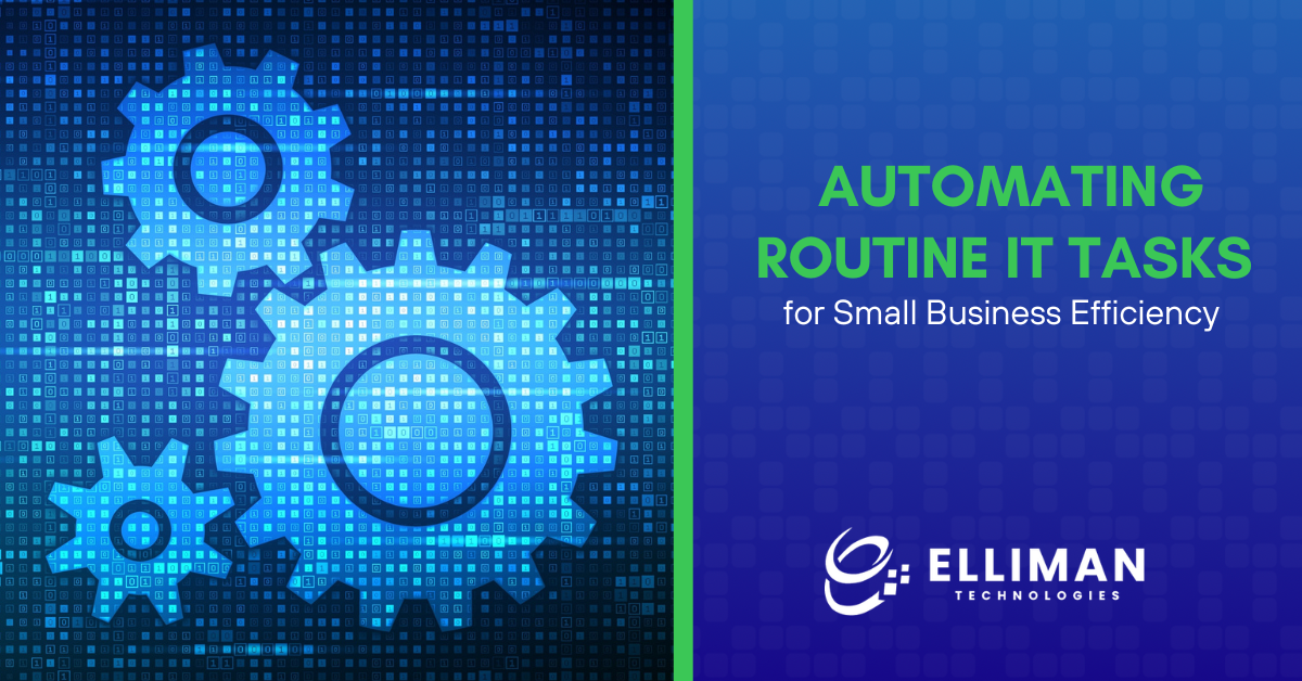 Automating Routine IT Tasks for Small Business Efficiency
