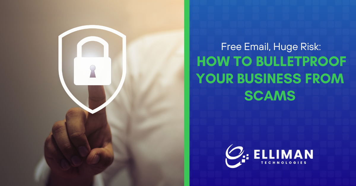 Free Email, Huge Risk How to Bulletproof Your Business from Scams